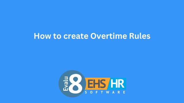 How to create Overtime Rules – Evalu-8 Software Ltd