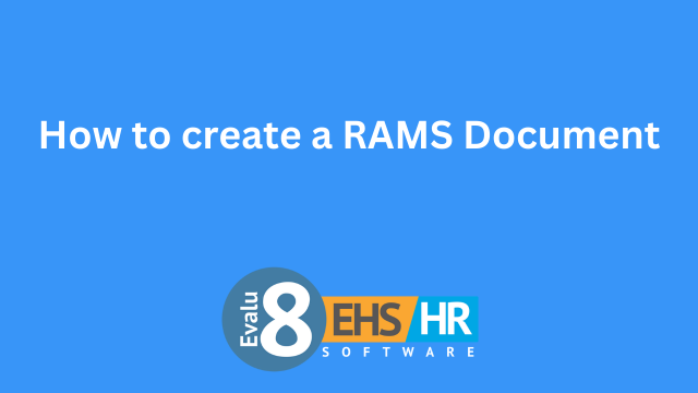How to create a RAMS Document – Evalu-8 Software Ltd